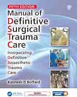 Manual of Definitive Surgical Trauma Care, Fifth Edition